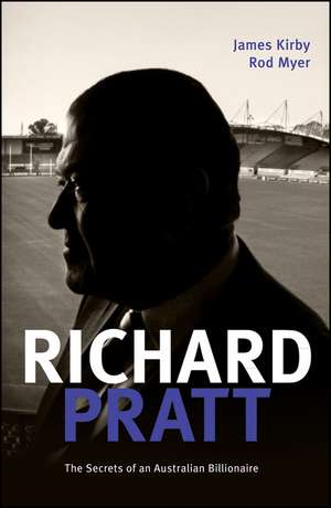 Richard Pratt – One out of the Box – The Secrets of an Australian Billionaire de R Myer