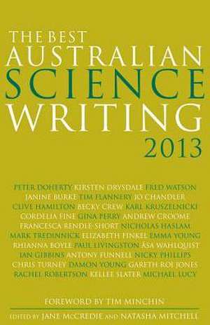 The Best Australian Science Writing 2013 de Tim Minchin