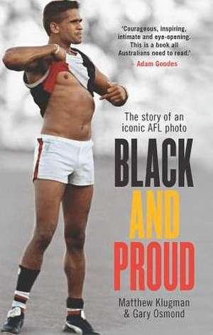 Black and Proud: The Story of an Iconic Afl Photo de Matthew Klugman