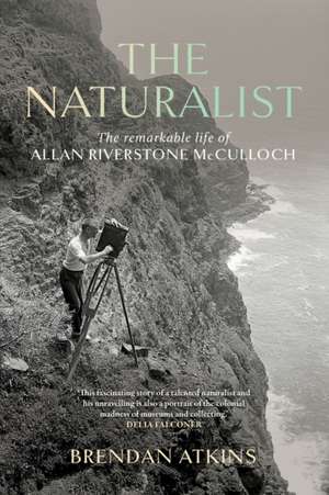 The Naturalist de Brendan Atkins