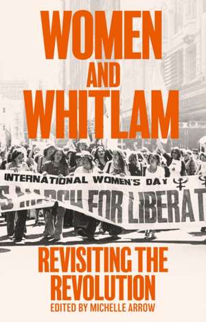 Women and Whitlam de Michelle Arrow