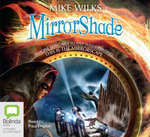 Mirrorshade de Mike Wilks