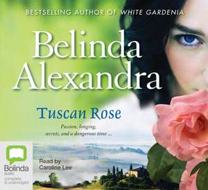 Tuscan Rose de Belinda Alexandra