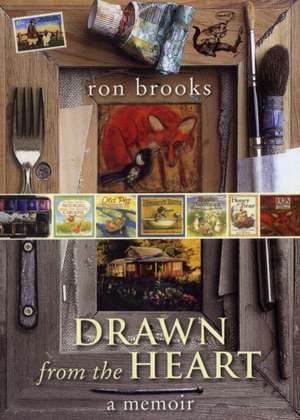 Drawn from the Heart de Ron Brooks