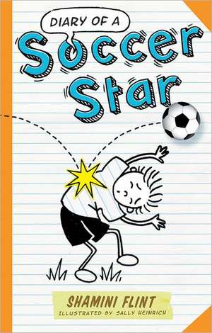 Diary of a Soccer Star de Shamini Flint