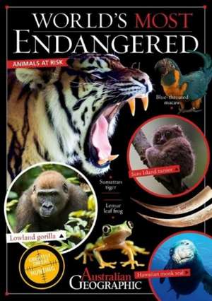 Worlds Most Endangered de Australian Geographic