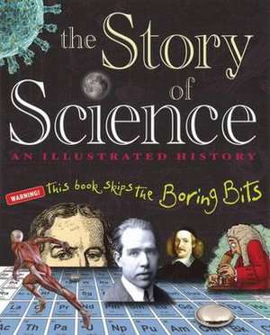 Story of Science de Jack Challoner