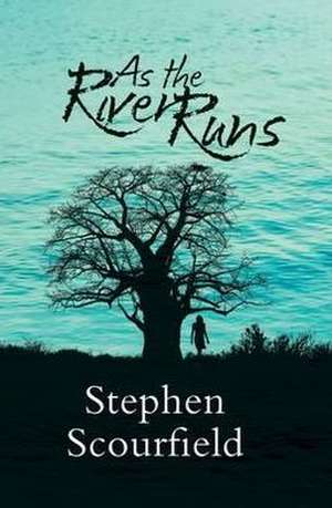 As the River Runs de Scourfield