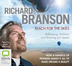 Reach for the Skies de Sir Richard Branson