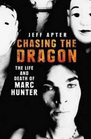 Chasing the Dragon de Jeff Apter