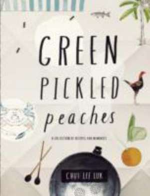 Lee Luk, C: Green Pickled Peaches de Chui Lee Luk