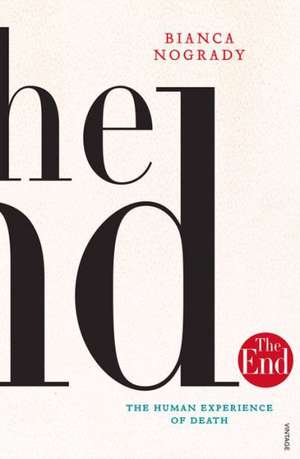 The End de Bianca Nogrady