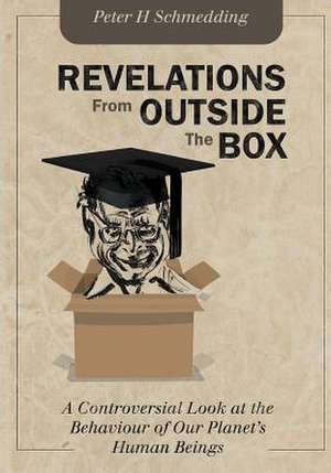 Revelations from Outside the Box