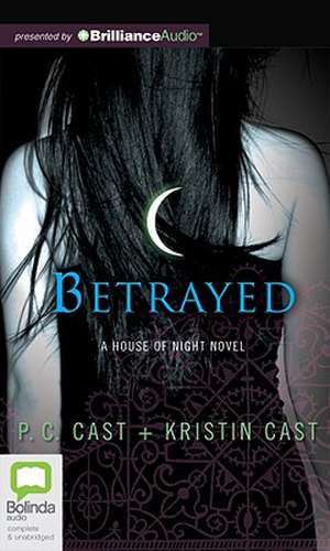 Betrayed de P. C. Cast