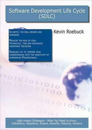 Software Development Life Cycle (Sdlc) de Kevin Roebuck