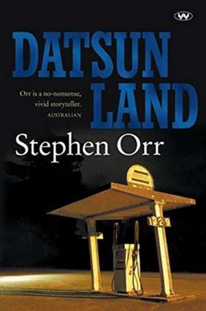 Datsunland de Stephen Orr