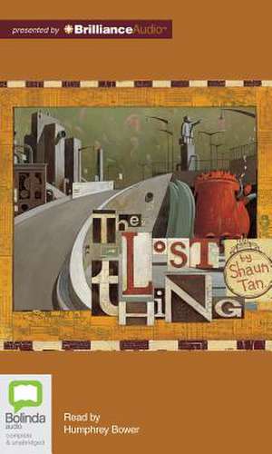 The Lost Thing de Shaun Tan