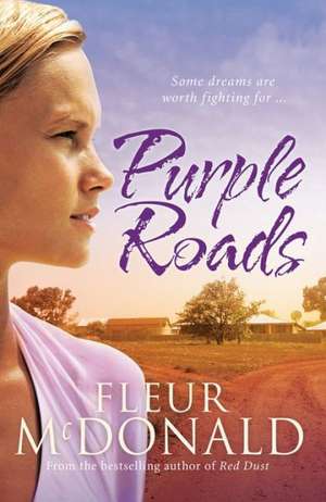 Purple Roads de Fleur McDonald