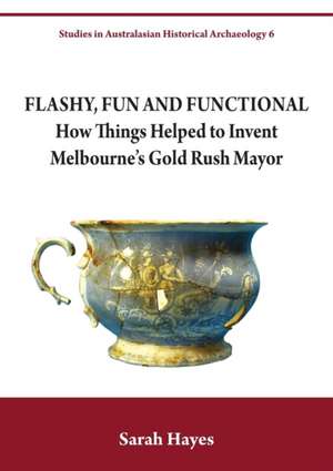 Flashy, Fun and Functional de Sarah Hayes