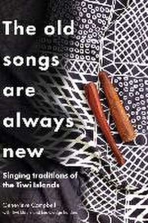 The Old Songs are Always New de Genevieve Campbell