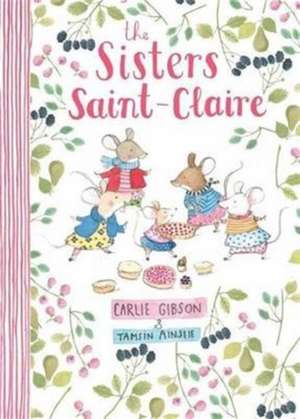 Gibson, C: The Sisters Saint-Claire de Carlie Gibson