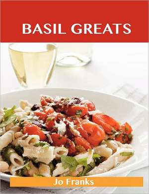 Basil Greats de Jo Franks