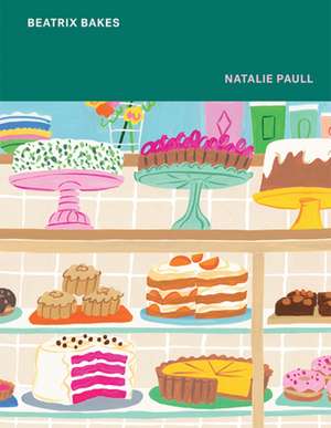 Beatrix Bakes de Natalie Paull