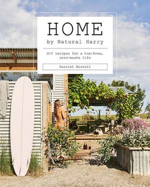 Home by Natural Harry de Harriet Birrell