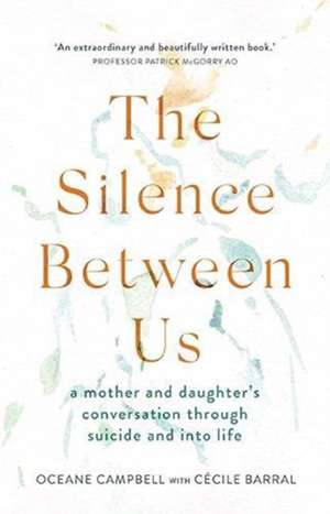 The Silence Between Us de Cecile Barral