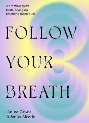 Follow Your Breath de Emma Power