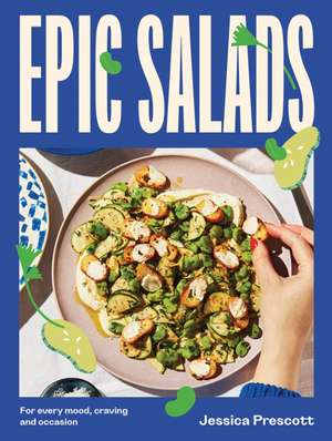 Epic Salads de Jessica Prescott