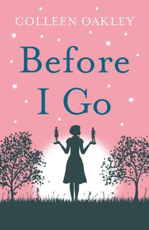 Oakley, C: Before I Go de Colleen Oakley