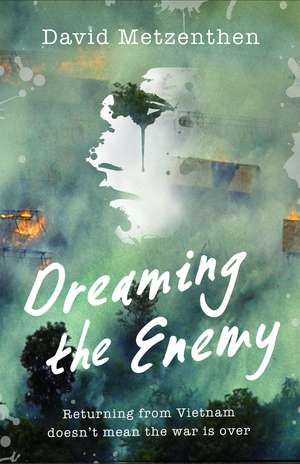 Dreaming the Enemy de David Metzenthen