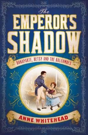 The Emperor's Shadow de Anne Whitehead