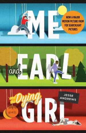 Andrews, J: Me and Earl and the Dying Girl de Jesse Andrews