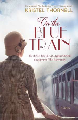 On the Blue Train de Kristel Thornell