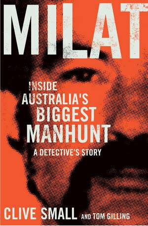 Milat: A Detective's Story de Cilve Small