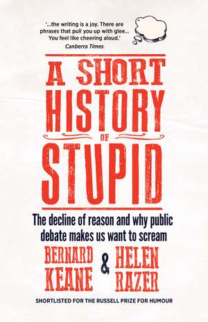 A Short History of Stupid de Bernard Keane