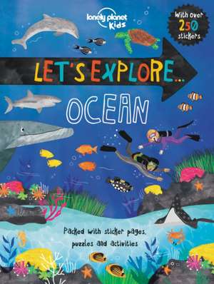 Let's Explore... Ocean: The Territory 3 de Lonely Planet Kids