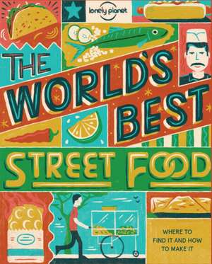 World's Best Street Food Mini de Lonely Planet