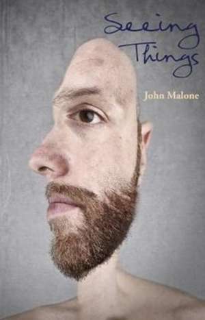 Seeing Things de John Malone