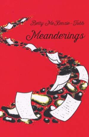 Meanderings de Betty McKenzie-Tubb