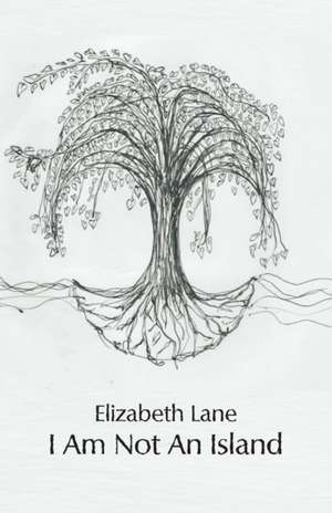 I Am Not An Island de Elizabeth Lane