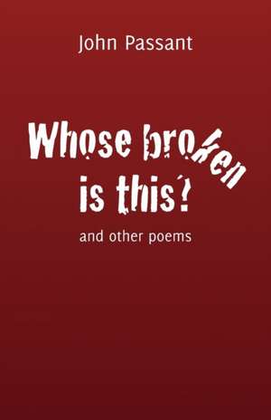 Whose broken is this? de John Passant