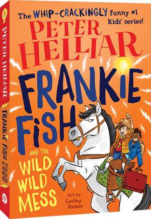 Frankie Fish and the Wild Wild Mess: Volume 5 de Peter Helliar