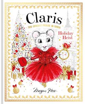 Claris: Holiday Heist de Megan Hess