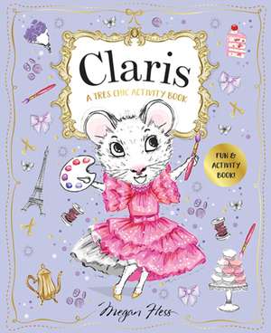 Claris: A Très Chic Activity Book de Megan Hess