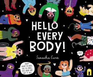 Hello Every Body! de Samantha Curcio