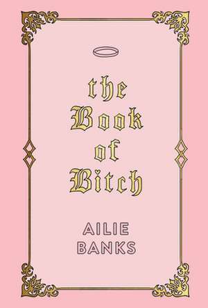 The Book of Bitch de Ailie Banks