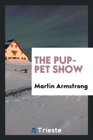 The Puppet Show de Martin Armstrong